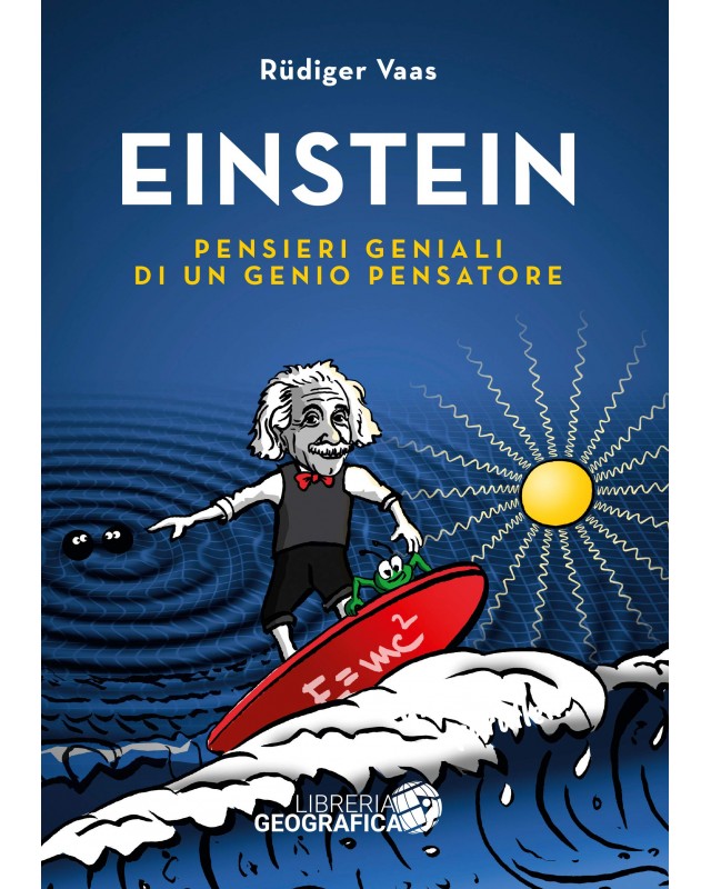 Einstein - Pensieri Geniali